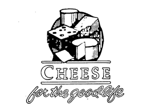CHEESE FOR THE GOOD LIFE logo
