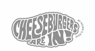 CHEESEBURGERS ARE IN! DICK'S DRIVE-IN logo