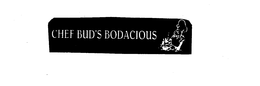 CHEF BUD'S BODACIOUS logo