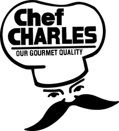 CHEF CHARLES OUR GOURMET QUALITY logo