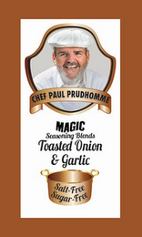 CHEF PAUL PRUDHOMME MAGIC SEASONING BLENDS TOASTED ONION & GARLIC SALT-FREE SUGAR-FREE logo
