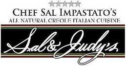 CHEF SAL IMPASTATO'S ALL NATURAL CREOLE ITALIAN CUISINE SAL & JUDY'S logo