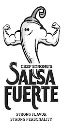 CHEF STRONG'S SALSA FUERTE STRONG FLAVOR STRONG PERSONALITY logo