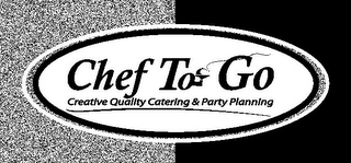 CHEF TO GO CREATIVE QUALITY CATERING & PARTY PLANNING logo