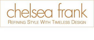 CHELSEA FRANK REFINING STYLE WITH TIMELESS DESIGN logo