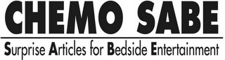 CHEMO SABE SURPRISE ARTICLES FOR BEDSIDE ENTERTAINMENT logo