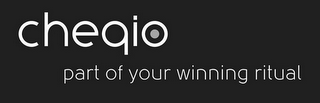CHEQIO PART OF YOUR WINNING RITUAL logo