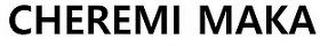 CHEREMI MAKA logo