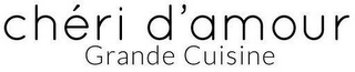 CHERI D AMOR GRANDE CUISINE logo