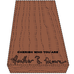 CHERISH WHO YOU ARE HEATHER B. MOORE logo