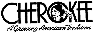 CHEROKEE A GROWING AMERICAN TRADITION logo