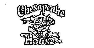 CHESAPEAKE HOUSE STEAKS SPIRITS SEAFOOD logo