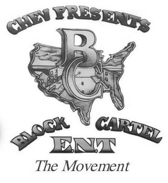 CHEV PRESENTS BC BLOCK CARTEL ENT THE MOVEMENT logo
