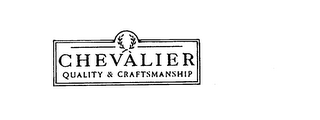 CHEVALIER QUALITY & CRAFTSMANSHIP logo