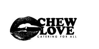 CHEW LOVE CATERING FOR ALL logo