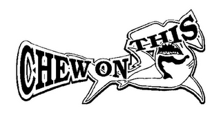 CHEW ON THIS logo