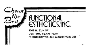 CHEWS THE BEST FUNCTIONAL ESTHETICS, INC. logo