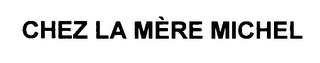 CHEZ LA MÈRE MICHEL logo