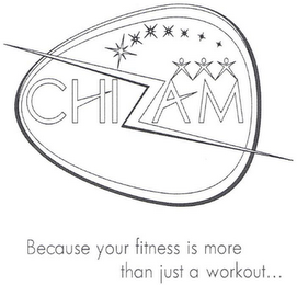 CHI AM BECAUSE YOUR FITNESS IS MORE THAN JUST A WORKOUT... logo