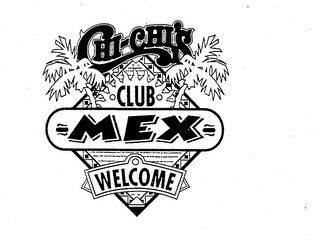 CHI-CHI'S CLUB MEX WELCOME logo