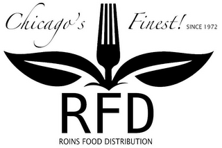 CHICAGO'S FINEST! SINCE 1972 RFD ROINS FOOD DISTRIBUTION logo