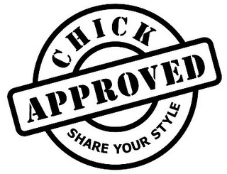 CHICK APPROVED SHARE YOUR STYLE logo