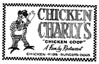 CHICKEN CHARLY'S "CHICKEN COOP" A FAMILY RESTAURANT CHICKEN.RIBS.BURGERS.DOGS logo