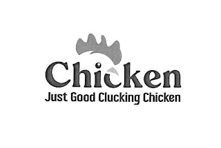 CHICKEN JUST GOOD CLUCKING CHICKEN logo