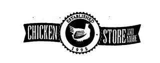 CHICKEN STORE AND MORE ESTABLISHED 1995 logo