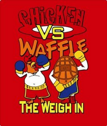 CHICKEN VS WAFFLE THE WEIGH IN logo