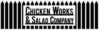 CHICKEN WORKS & SALAD COMPANY logo