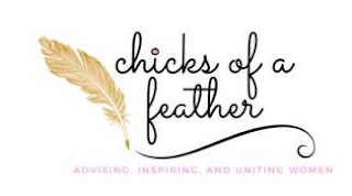CHICKS OF A FEATHER ADVISING, INSPIRING, AND UNITING WOMEN logo
