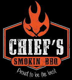 CHIEF'S SMOKIN BBQ PROUD TO BE THE BEST logo