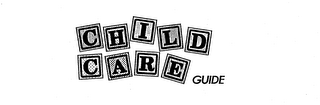 CHILD CARE GUIDE