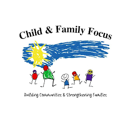 CHILD & FAMILY FOCUS BUILDING COMMUNITIES & STRENGTHENING FAMILIES logo