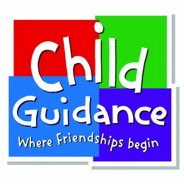 CHILD GUIDANCE WHERE FRIENDSHIPS BEGIN logo