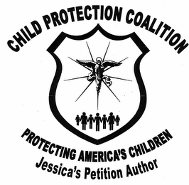 CHILD PROTECTION COALITION PROTECTING AMERICA'S CHILDREN JESSICA'S PETITION AUTHOR logo