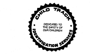 CHILD TRACK IDENTIFICATION SERVICES DEDICATED TO THE SAFETY OF OUR CHILDREN logo