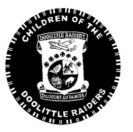 CHILDREN OF THE DOOLITLE RAIDERS DOOLITTLE RAIDERS TOUJOURS AU DANGER logo