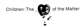 CHILDREN: THE OF THE MATTER logo