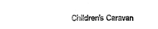 CHILDREN'S CARAVAN