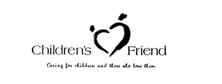 CHILDREN'S FRIEND CARING FOR CHILDREN AND THOSE WHO LOVE THEM logo