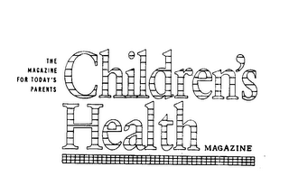 CHILDREN'S HEALTH MAGAZINE THE MAGAZINE FOR TODAY'S PARENTS logo