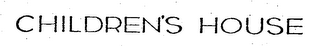 CHILDREN'S HOUSE logo