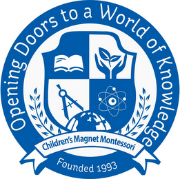CHILDREN'S MAGNET MONTESSORI OPENING DOORS TO A WORLD OF KNOWLEDGE FOUNDED 1993 logo