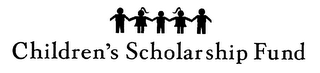 CHILDRENS SCHOLARSHIP FUND