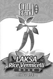 CHILLI BRAND LAKSA RICE VERMICELLI SINCE 1943 logo