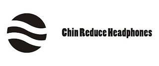 CHIN REDUCE HEADPHONES logo