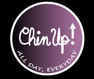 CHIN UP! ALL DAY, EVERYDAY logo