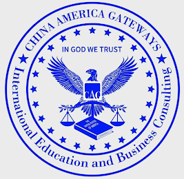 CHINA AMERICA GATEWAYS INTERNATIONAL EDUCATION AND BUSINESS CONSULTING IN GOD WE TRUST CAG THE UNITED STATES OF AMERICA logo